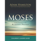 Moses Children's Leader Guide: In the Footsteps of the Reluctant Prophet - Paperback
