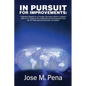 In Pursuit for Improvements: A Memoir Based on a Forty-Year Foreign Services Officer's Careers with the U.S. Agency for International Development and - Hardcover