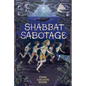 Shabbat Sabotage - Hardcover
