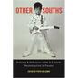 Other Souths: Diversity and Difference in the U.S. South, Reconstruction to Present - Paperback