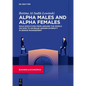 Alpha Males and Alpha Females: Male Executives from Around the World on How to Increase Gender Diversity in Senior Management - Paperback