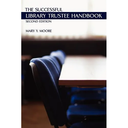 The Successful Library Trustee Handbook - Paperback