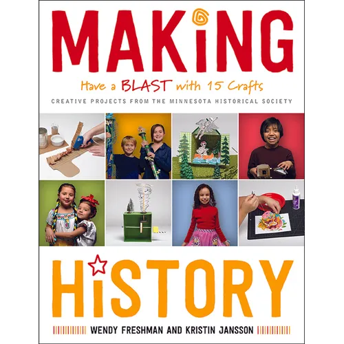 Making History: Have a Blast with 15 Crafts - Paperback