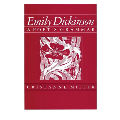 Emily Dickinson: A Poet's Grammar - Paperback