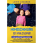 Homeschooling 101 Philosophy for Kidsand Teenagers Historical Philosophy as a Way of Life & Parental Guidance for Youth to Embrace Social Skills, Logi - Paperback