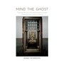 Mind the Ghost: Thinking Memory and the Untimely Through Contemporary Fiction in French - Hardcover