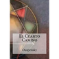 El Cuarto Camino - Paperback