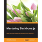 Mastering Backbone.js - Paperback