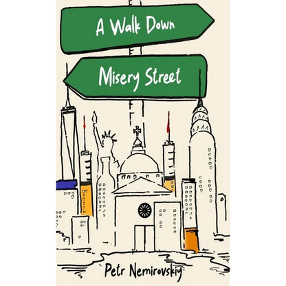 A Walk Down Misery Street - Hardcover