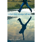What They Always Tell Us - Paperback