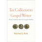Tax Collector to Gospel Writer: Patristic Traditions about the Evangelist Matthew - Paperback