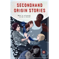 Secondhand Origin Stories - Paperback