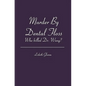 Murder By Dental Floss: Who killed Dr. Wang? - Paperback