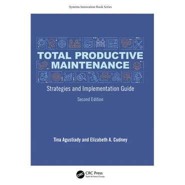 Total Productive Maintenance: Strategies and Implementation Guide - Hardcover
