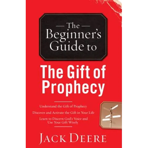 The Beginner's Guide to the Gift of Prophecy - Paperback