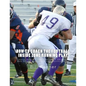 How to Coach the Football Inside Zone Running Play: Teaching Offensive Line, Quarterback and Running Back Details to Execute Against Multiple Fronts - Paperback