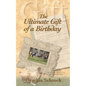 The Ultimate Gift of a Birthday - Paperback
