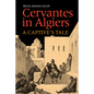 Cervantes in Algiers: A Captive's Tale - Paperback