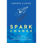 Spark Change: 25 Tools for Strategic Thinking in For-Purpose Organisations - Hardcover