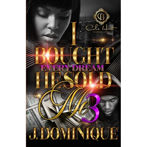 I Bought Every Dream He Sold Me 3: The Finale - Paperback