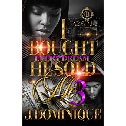 I Bought Every Dream He Sold Me 3: The Finale - Paperback