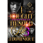 I Bought Every Dream He Sold Me 3: The Finale - Paperback