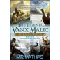 The Legend of Vanx Malic: To Kill a Witch: Books I-IV of The legend of Vanx Malic Series - Paperback