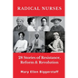 Radical Nurses - Paperback