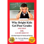 Why Bright Kids Get Poor Grades and What You Can Do about It: A Six-Step Program for Parents and Teachers (3rd Edition) - Paperback