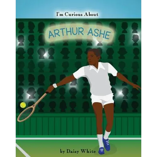 I'm Curious About Arthur Ashe - Paperback