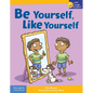Be Yourself, Like Yourself - Paperback