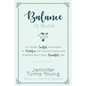 Balance is Bunk: 14 Simple, Soulful Techniques to Redefine the Elusive B-Word and Embrace this Crazy, Beautiful Life - Paperback