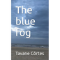 The blue fog - Paperback