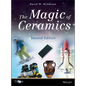 Magic of Ceramics 2E - Hardcover