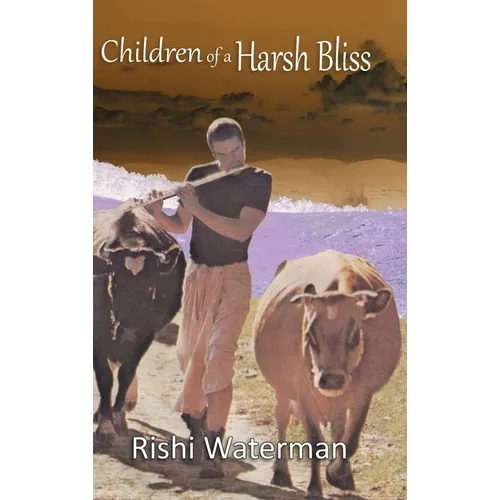 Children of a Harsh Bliss - Hardcover