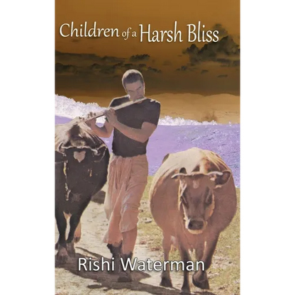 Children of a Harsh Bliss - Hardcover