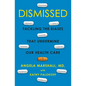 Dismissed: Tackling the Biases That Undermine Our Health Care - Hardcover