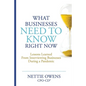 What Businesses Need To Know Right Now: Lessons Learned From Interviewing Businesses During a Pandemic - Paperback