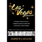 The Las Vegas Chronicles: The Inside Story of Sin City, Celebrities, Special Players and Fascinating Casino Owners - Paperback