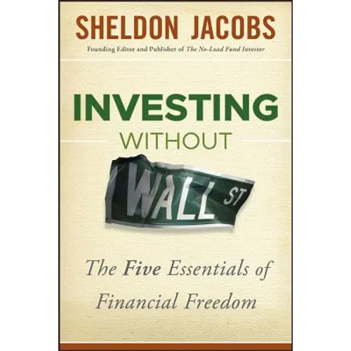 Investing without Wall Street - Hardcover