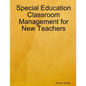 Special Education Classroom Management for New Teachers - Paperback
