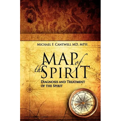 Map of the Spirit: Diagnosis and Treatment of the Spirit - Paperback
