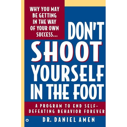 Don't Shoot Yourself in the Foot - Paperback