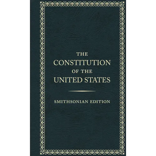 The Constitution of the United States, Smithsonian Edition - Hardcover
