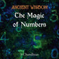 Ancient Wisdom - the Magic of Numbers - Paperback