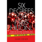 Six Degrees of Paris Hilton: Inside the Sex Tapes, Scandals, and Shakedowns of the New Hollywood - Paperback