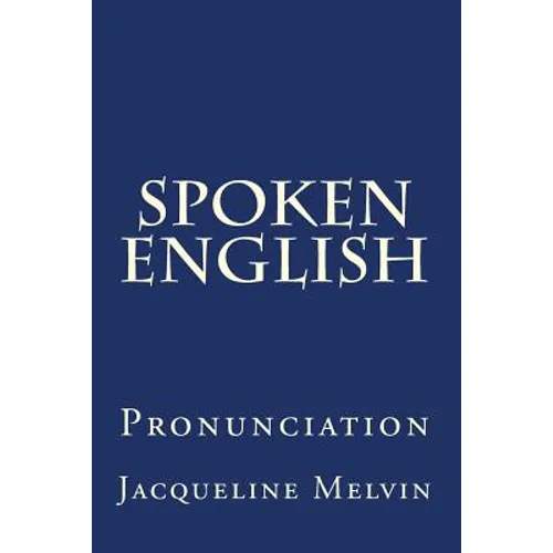Spoken English: Pronunciation - Paperback
