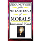 Kant: Groundwork of the Metaphysics of Morals - Hardcover