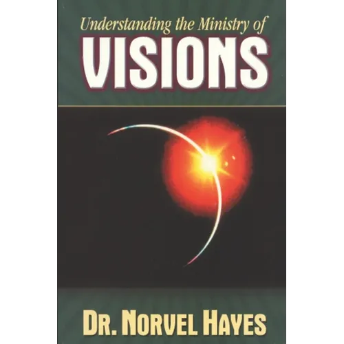 Understanding the Ministry of Visions - Paperback