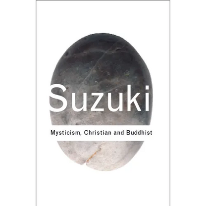 Mysticism: Christian and Buddhist - Paperback